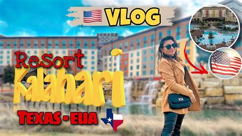 VLOG Viajem Resort KALAHARI Texas EUA Parque aquático dentro do