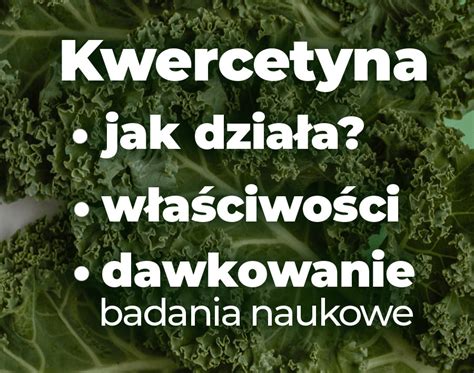 Kwercetyna Na Co Pomaga Dzia Anie W A Ciwo Ciopinie