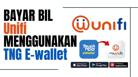 Bayar Bil Unifi Menggunakan Tng E Wallet Youtube