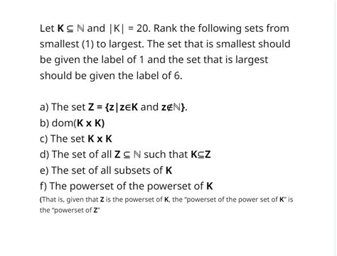 Solved Let K⊆n And ∣k∣ 20 Rank The Following Sets From