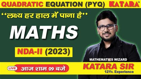 Quadratic Equation Pyq Practice For Nda Mathematics For Nda Nda Maths