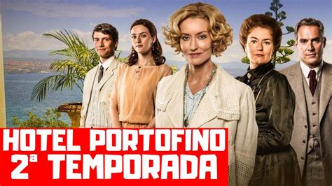 Hotel Portofino Temporada Quando Chega No Globoplay Youtube