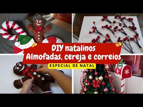 Diy Natalino Almofadas Azevinhos E Correio Do Papai Noel Mar Lia