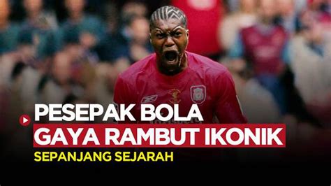 MOTION GRAFIS 5 Pesepak Bola Dengan Gaya Rambut Yang Paling Ikonik