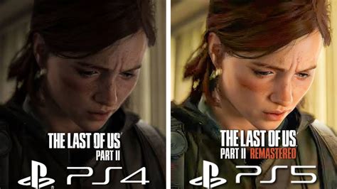 The Last Of Us Part 2 Remastered Ps4 Vs Ps5 Graphics Comparison Youtube