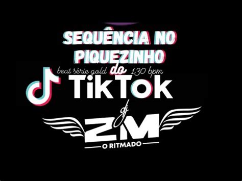 Sequ Ncia No Piquezinho Do Tiktok Beat S Rie Gold Bpm Dj M O