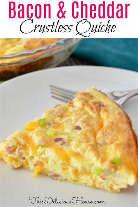 Bacon Cheddar Crustless Quiche Recipe Breakfast Quiche Recipes Quiche Recipes Easy