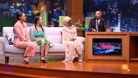 Seifu On Ebs Interview With Selam Tesfaye Hanan Tariq And Hayat