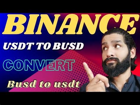 How To Convert Usdt To Busd Convert Busd To Usdt Binance May Kesi