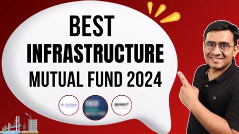 The Ultimate Guide To The Best Infrastructure Mutual Funds In India