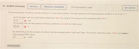 Solved The Decomposition Of Sulfuryl Chloride So2cl2 Is A