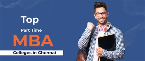 Top 10 Part Time Mba Colleges Universities In Chennai Detailed Info