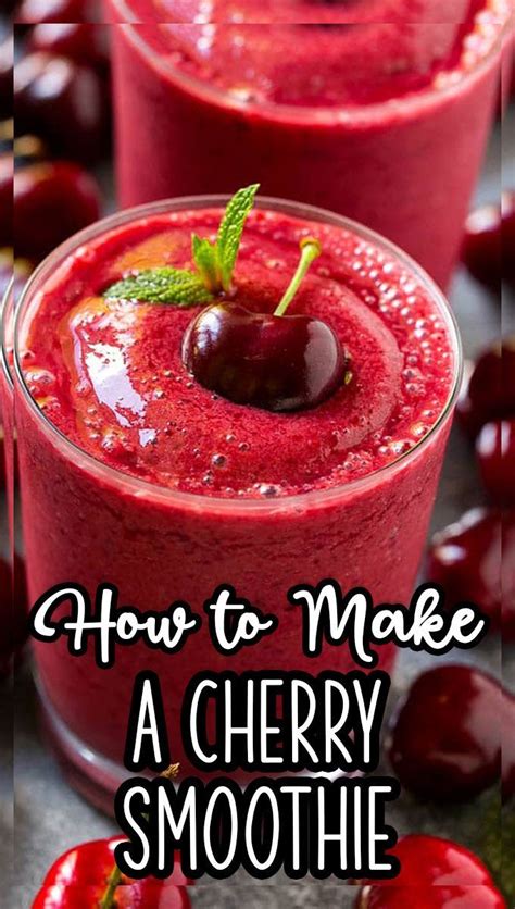 Cherry Smoothie Smoothie Recette Smoothie Cerise Recette Cerise