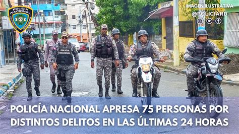 Policía Nacional apresa 75 personas por distintos delitos en las