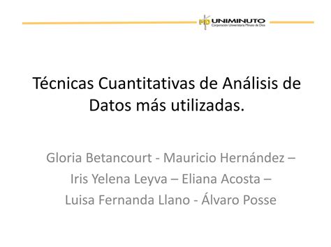 Técnicas Cuantitativas De Análisis De Datos Más Utilizadas Ppt