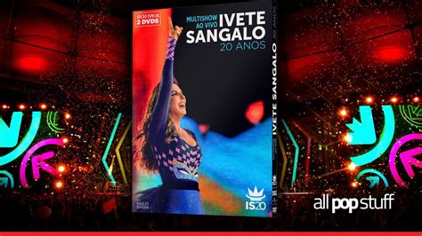 Dvd Ivete Sangalo Anos Duplo Unboxing Youtube