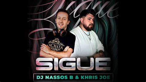 Sigue Bachata Version Dj Nassos B Ft Khris Joe Youtube