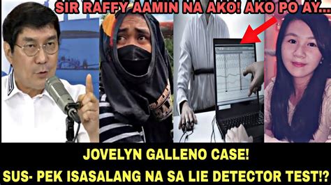 Jovelyn Galleno Case Sus Pek Isasalang Na Sa Lie Detector Test