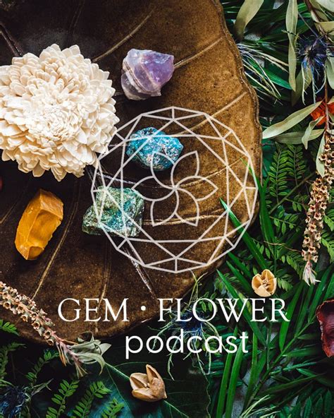 Home - Gem • Flower Podcast