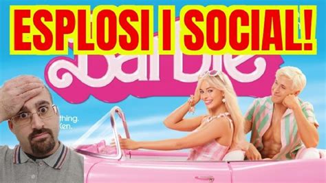 Barbie Le Reazioni Dei Social Youtube