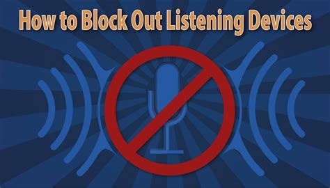 How To Block Out Listening Devices SpyGuy