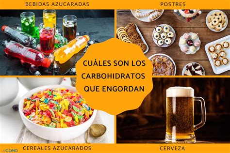 Cuáles son los carbohidratos que engordan Descubre esta lista con