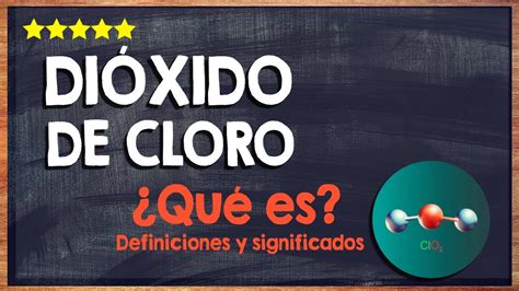 Qu Es El Di Xido De Cloro Descubre Los Usos Del Di Xido De Cloro