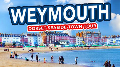 Weymouth Dorset Full Seaside Town Tour Of Weymouth Youtube