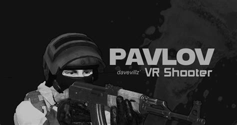 Pavlov Vr Video Game Videogamegeek