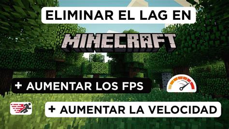 Como Eliminar El Lag En Minecraft Y Aumentar Los Fps Youtube