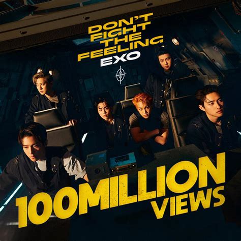 EXOs Dont Fight The Feeling MV Reaches 100 Million Views On YouTube