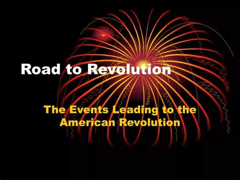 Ppt Road To Revolution Powerpoint Presentation Free Download Id 3145405