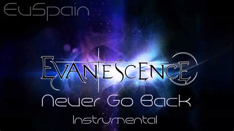 Evanescence Never Go Back Instrumental [hd 720p] Youtube