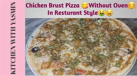 Chicken Brust Pizza😋 Chicken Pizza Without Oven🤗in Resturant Style 🥰quick Easy Homemade Yummy