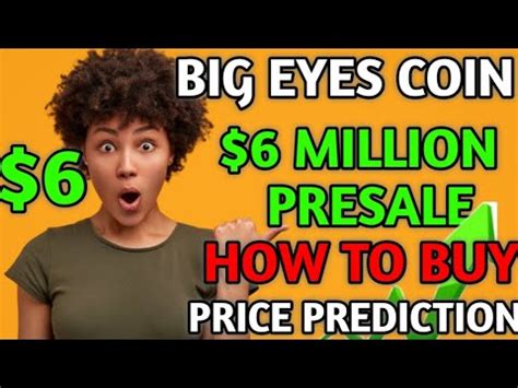 Big Eyes Coin Hit Million Presale In Just Few Weeks How To Buy Big