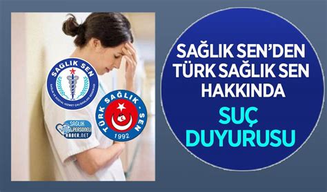 Sağlık Senden Türk Sağlık Sen Hakkında Suç Duyurusu Personel Sağlık