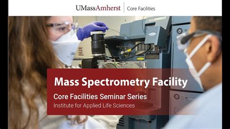 Core Facilities Seminar Mass Spectrometry Youtube