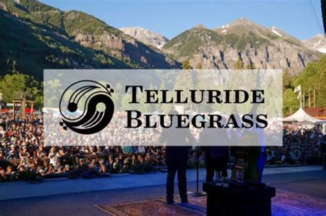 Telluride Bluegrass 2024 Music Festival Lineup and Tickets