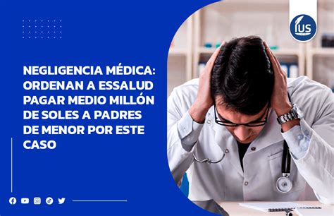 Negligencia Médica Ordenan A Essalud Pagar Medio Millón De Soles A