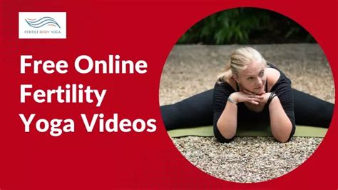 Ppt Take Advantage Of Free Fertility Yoga Videos Fertile Body Yoga Powerpoint Presentation