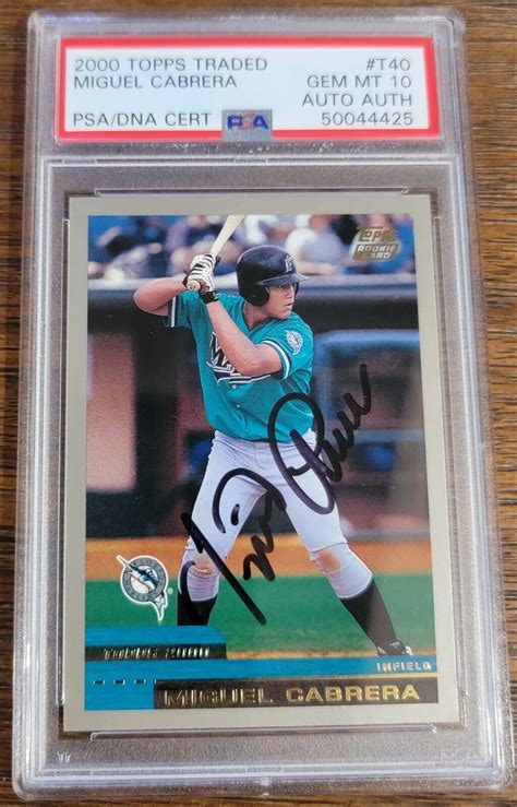 2000 Topps Traded Miguel Cabrera RC ROOKIE AUTO Autograph PSA 10 T40