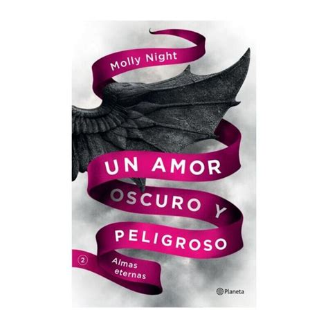 Un Amor Oscuro Y Peligroso Almas Eternas Molly Night Librer A Ditesa