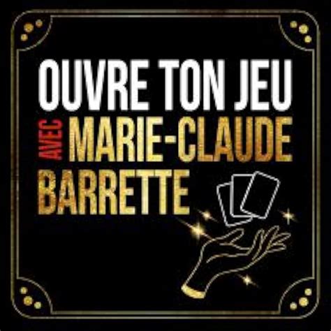 Ouvre Ton Jeu Avec Marie Claude Barrette Podcast Series