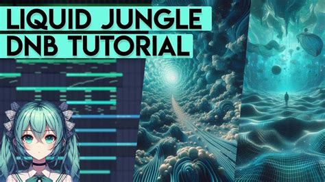 How To Make Liquid Jungle DnB FL Studio Tutorial YouTube