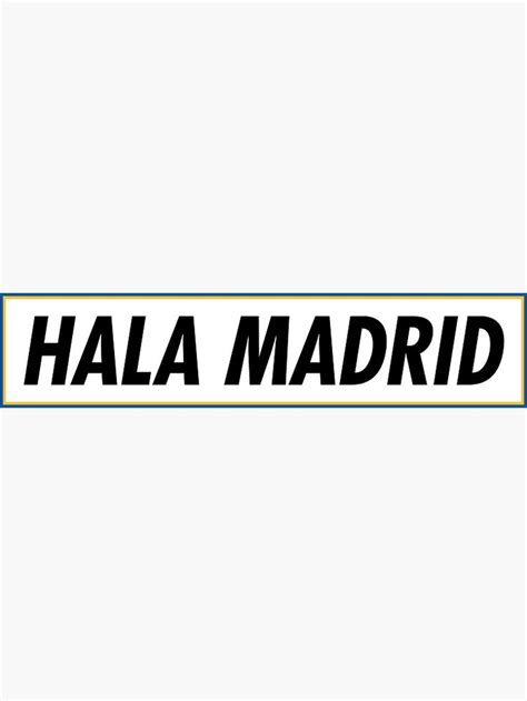 Hala Madrid Sticker