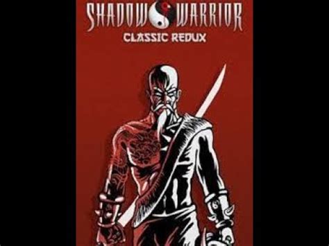 Shadow Warrior Classic Redux Youtube