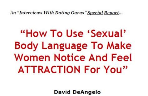 Body Language How To Use Sexual Body Language To Make Women Notice