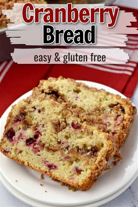 Cranberry Bread On A Plate With Text Overlay That Reads Easy And Gluten