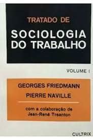 Livro Tratado De Sociologia Do Trabalho 2 Volumes Georges