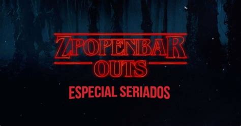 ZP OPEN BAR Especial Seriados CLUBE OUTS em São Paulo Sympla